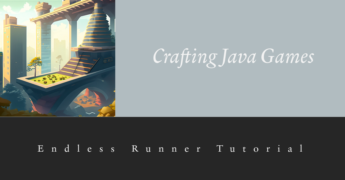 Java Endless Runner Tutorial